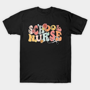 Groovy Floral School Nurse Appreciation Back To School T-Shirt